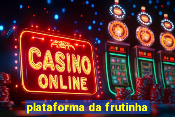 plataforma da frutinha